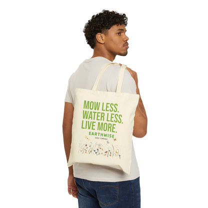 Mow Less Canvas Tote Bag
